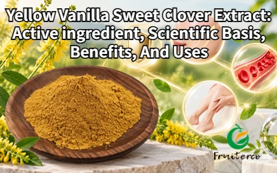 Yellow Vanilla Sweet Clover Extract: Active ingredient, Scientific Basis, Ben...